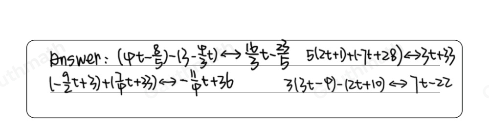 Match the pairs of equivalent expressions. 4t- 8/5 -3- 4/3 t 7t-22 52t+1+-7t+28 16/3 t- 23/5 - 9/2 t+3+ 7/4 t+33 - 11/4 t+36 33t-4-2t+10 3t+33