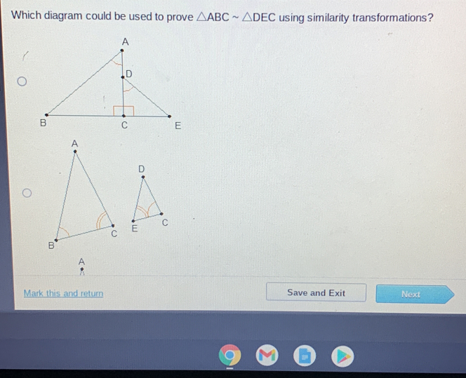 Which diagram could be used to prove △ ABCsim △ DEC using similarity transformations? Mark this and return Save and Exit Next