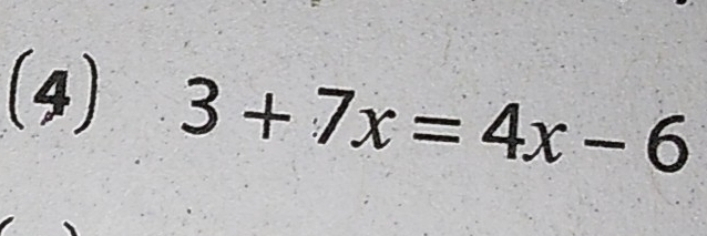 4 3+7x=4x-6