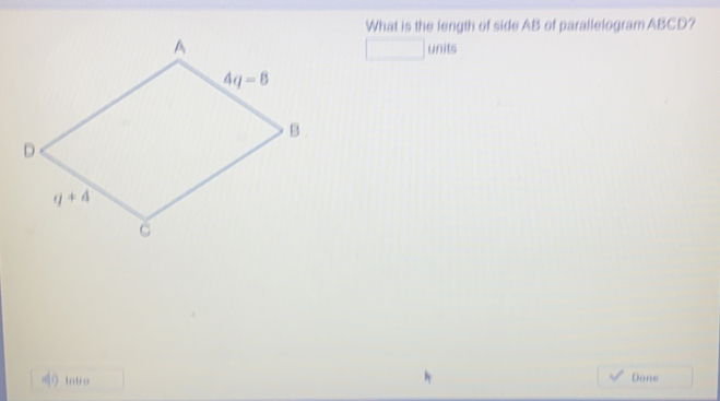 What is the length of side AB of parallelogram ABCD? units ints Done