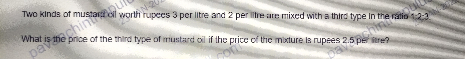 Two kinds of mustard oil worth rupees 3 per litre and 2 per litre are mixed with a third type in the ratio 1:2:3. What is the price of the third type of mustard oil if the price of the mixture is rupees 2.5 per litre?